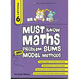 Must Know Maths Problem Sums And Model Methods P6 Must Know Maths ...