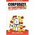 Corporate Atyaachaar : The Comical Journey Of An Office Doormat (Paperback)