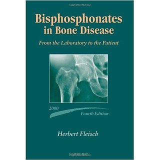 Buy Bisphosphonates In Bone Disease: From The Laboratory To The Patient ...