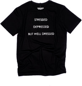 Stressed Depressed Well Dressed Round Neck..