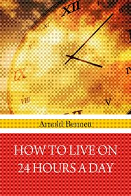 How to live on 24 hours a day