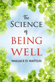 The Science of Being Well