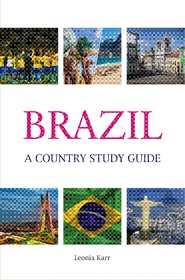 Brazil A Country Study Guide