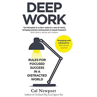 Deep Work Rules for Focused Success in a Distracted World English Paperback By Cal Newport