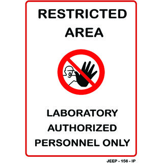 Buy JEEPL-RESTRICTED AREA LABORATORY AUTHORISED PERSONNEL ONLY SIGN ...