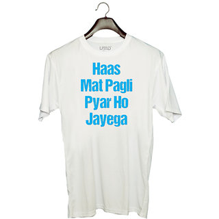 UDNAG Unisex Round Neck Graphic 'Has mat pagli pyar ho jayega' Polyester T-Shirt White