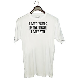 UDNAG Unisex Round Neck Graphic '| I LIKE BANDS MORE THAN I LIKE YOU' Polyester T-Shirt White