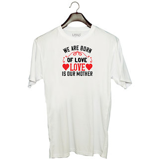 UDNAG Unisex Round Neck Graphic 'Mother | We are born of love love is our mother' Polyester T-Shirt White