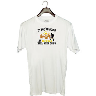 UDNAG Unisex Round Neck Graphic 'Adventure | If youre going through hell, keep going' Polyester T-Shirt White