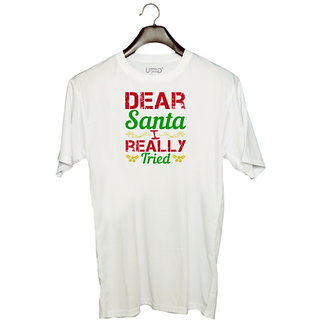UDNAG Unisex Round Neck Graphic 'Christmas | Dear Santa, I really tried' Polyester T-Shirt White