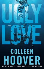 Ugly Love A Novel by Colleen Hoover (English, Paperback)
