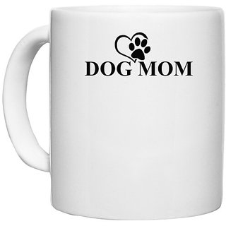 UDNAG White Ceramic Coffee / Tea Mug 'Mom | Dog mom' Perfect for Gifting [330ml]