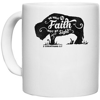 UDNAG White Ceramic Coffee / Tea Mug 'Faith | We walk by faith not by sight' Perfect for Gifting [330ml]