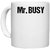 UDNAG White Ceramic Coffee / Tea Mug 'Busy | Mr. Busy' Perfect for Gifting [330ml]