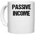 UDNAG White Ceramic Coffee / Tea Mug 'Passive Income' Perfect for Gifting [330ml]