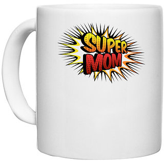 UDNAG White Ceramic Coffee / Tea Mug 'Mom | Super Mother' Perfect for Gifting [330ml]