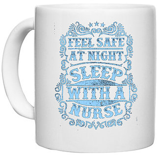 UDNAG White Ceramic Coffee / Tea Mug 'Nurse | Feel safe at night sleep with' Perfect for Gifting [330ml]
