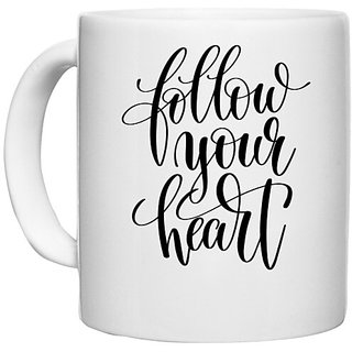 UDNAG White Ceramic Coffee / Tea Mug 'Follow your Heart' Perfect for Gifting [330ml]