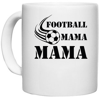 UDNAG White Ceramic Coffee / Tea Mug 'Mother | FOOTBALL MAMA' Perfect for Gifting [330ml]