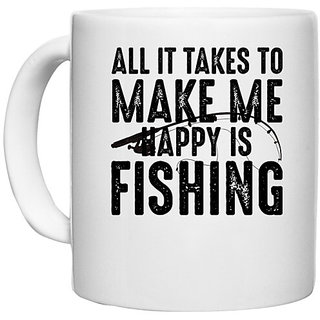 UDNAG White Ceramic Coffee / Tea Mug 'Fishing | ALL IT TAKES TO MAKE ME' Perfect for Gifting [330ml]