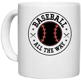 UDNAG White Ceramic Coffee / Tea Mug 'Baseball | Baseball All The Way' Perfect for Gifting [330ml]