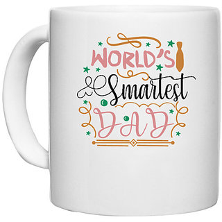 UDNAG White Ceramic Coffee / Tea Mug 'Father | World's smartest dad' Perfect for Gifting [330ml]
