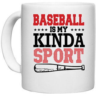UDNAG White Ceramic Coffee / Tea Mug 'Baseball | BASEBALL IS MY KINDA' Perfect for Gifting [330ml]