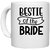 UDNAG White Ceramic Coffee / Tea Mug 'Bride | Bestie of the bride' Perfect for Gifting [330ml]