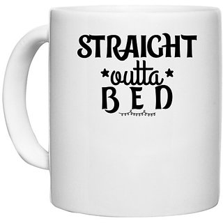 UDNAG White Ceramic Coffee / Tea Mug 'Sleep | STRAIGHT OUTTA B E D' Perfect for Gifting [330ml]