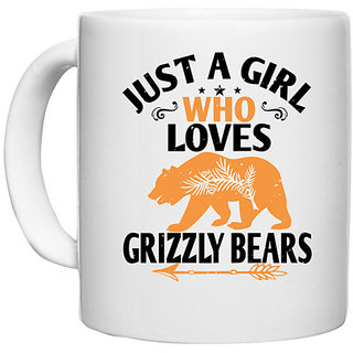 UDNAG White Ceramic Coffee / Tea Mug 'Bear | just a girl who loves Grizzly Bears' Perfect for Gifting [330ml]