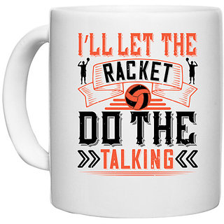 UDNAG White Ceramic Coffee / Tea Mug 'Basketball | Ill let the racket do the talking' Perfect for Gifting [330ml]