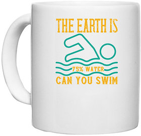UDNAG White Ceramic Coffee / Tea Mug 'Swimming | THE EARTH IS 75% WATER CAN YOU SWIM' Perfect for Gifting [330ml]