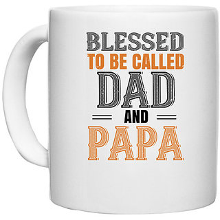 UDNAG White Ceramic Coffee / Tea Mug 'Papa, Father | blessed to be called dad and papa' Perfect for Gifting [330ml]