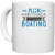 UDNAG White Ceramic Coffee / Tea Mug 'Boating | Ask anything about Boating' Perfect for Gifting [330ml]