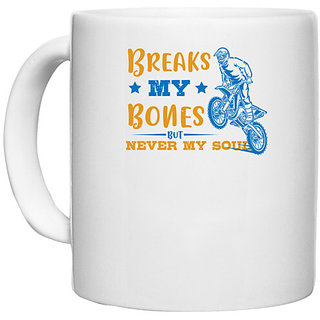 UDNAG White Ceramic Coffee / Tea Mug 'Motor Cycle | Breaks my bones but never my soul' Perfect for Gifting [330ml]