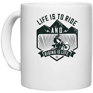 UDNAG White Ceramic Coffee / Tea Mug 'Motor Cycle | Life is to ride, and riding is life' Perfect for Gifting [330ml]