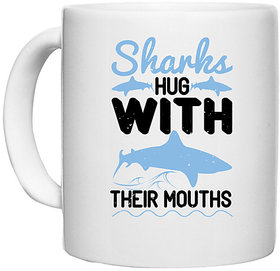 UDNAG White Ceramic Coffee / Tea Mug 'Shark | Sharks hug with their mouths' Perfect for Gifting [330ml]