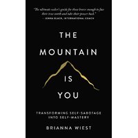 The Mountain Is You by Brianna Wiest (English, Paperback)