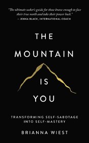 The Mountain Is You by Brianna Wiest (English, Paperback)