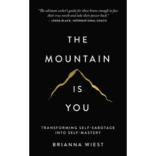 The Mountain Is You by Brianna Wiest (English, Paperback)