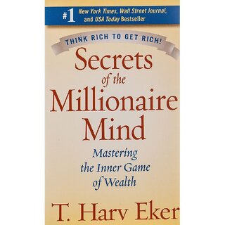 Secrets Of The Millionaire Mind by T. Harv Eker (Mass Market Paperback, English)