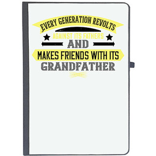 UDNAG Ruled Notebook Diary 'Grand Father | Every generation revolts against its fathers', [A5 80Pages 80GSM]