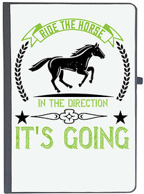 UDNAG Ruled Notebook Diary 'Horse | Ride the horse in the direction it's going', [A5 80Pages 80GSM]