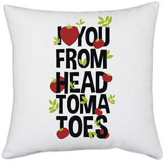 UDNAG White Polyester 'Love | I love you from head toma toes' Pillow Cover [16 Inch X 16 Inch]