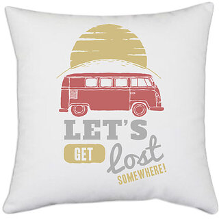 UDNAG White Polyester 'Van and Sun | Lets get lost some where' Pillow Cover [16 Inch X 16 Inch]