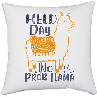 UDNAG White Polyester 'field day no prob llama' Pillow Cover [16 Inch X 16 Inch]