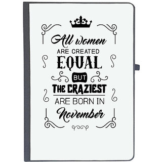UDNAG Ruled Notebook Diary 'November Birthday | All women are created equally November', [A5 80Pages 80GSM]