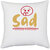 UDNAG White Polyester 'Sad | sad,' Pillow Cover [16 Inch X 16 Inch]