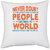UDNAG White Polyester 'Nurse | Never doubt people world' Pillow Cover [16 Inch X 16 Inch]