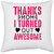 UDNAG White Polyester 'Mother | THANKS MOM I TURNED OUT AWESOME' Pillow Cover [16 Inch X 16 Inch]